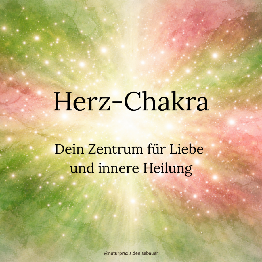 Text "Herz-Chakra: Dein Zentrum für Liebe und innere Heilung" auf grün-rosanem Hintergrund.